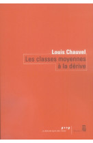 Les classes moyennes a la derive