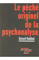 Le peche originel de la psychanalyse. lacan et la question juive