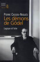 Les demons de godel - logique et folie