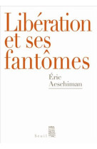 Liberation et ses fantomes