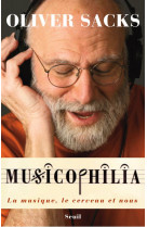 Musicophilia - la musique, le cerveau et nous