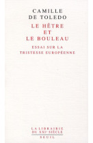 Le hetre et le bouleau essai sur la tristesse europeenne - suivi de l'utopie linguistique ou la peda