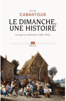 Le dimanche, une histoire - europe occidentale (1600-1830)