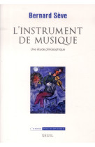 L'instrument de musique - une etude philosophique