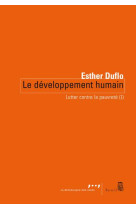 Le developpement humain - lutter contre la pauvrete (i)