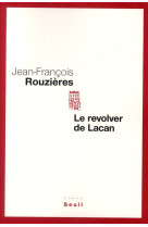 Le revolver de lacan