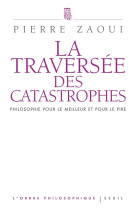 La traversée des catastrophes