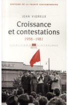 Croissance et contestations, tome 9 (histoire de la france contemporaine) - (1958-1981)