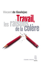 Travail, les raisons de la colère