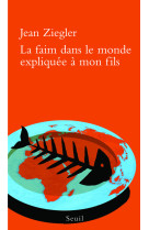 La faim dans le monde expliquée à mon fils