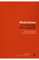 Le nouvel age de la solidarite - pauvrete, precarite et politiques publiques