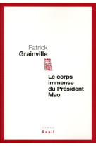 Le corps immense du president mao