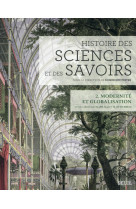 Histoire des sciences et des savoirs, t. 2 - modernite et globalisation