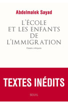 L'ecole et les enfants de l'immigration - essais critiques