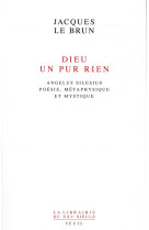 Dieu, un pur rien - angelus silesius, poesie, metaphysique et mystique