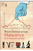 Malscience - de la fraude dans les labos