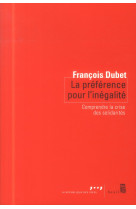 La preference pour l'inegalite - comprendre la crise des solidarites