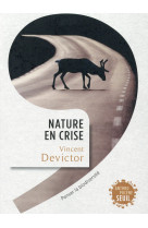 Nature en crise - penser la biodiversite