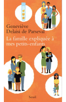 La famille expliquee a mes petits-enfants