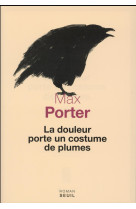 La douleur porte un costume de plumes