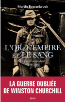 L'or, l'empire et le sang