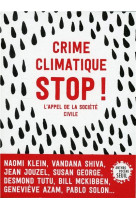 Crime climatique stop ! - l'appel de la societe civile