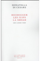 Heidegger, les juifs, la shoah - les cahiers noirs