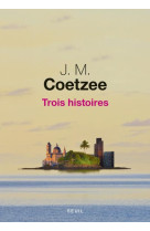 Trois histoires