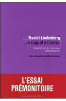 Le rappel a l'ordre (nouvelle edition) - enquete sur les nouveaux reactionnaires