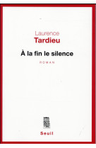 A la fin le silence