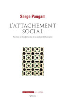 L'attachement social - formes et fondements de la solidarite humaine