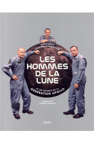 Les hommes de la lune - les enfants de la generation apollo