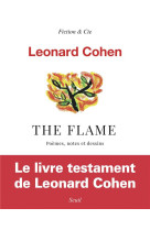 The flame - poemes, notes et dessins