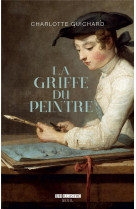 La griffe du peintre - la valeur de l'art (1730-1820)