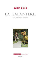 La galanterie, une mythologie francaise