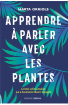 Apprendre a parler avec les plantes