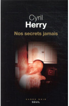 Nos secrets jamais