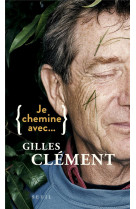 Je chemine avec gilles clement