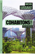 Cohabitons ! - pour une nouvelle urbanite terrestre