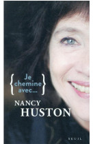 Je chemine avec nancy huston