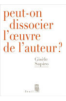 Peut-on dissocier l'oeuvre de l'auteur ?