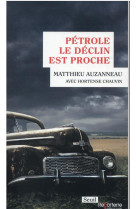 Petrole - le declin est proche