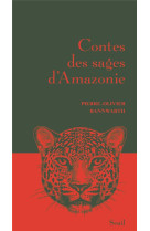 Contes des sages d'amazonie