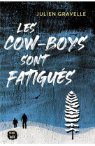 Les cow-boys sont fatigues