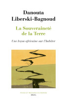 La souverainete de la terre - une lecon africaine sur l'habiter