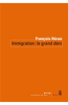 Immigration : le grand deni