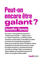 Peut-on encore etre galant ?