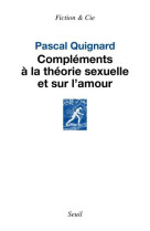 Complements a la theorie sexuelle et sur l amour