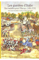 Les guerres d'italie : des batailles pour l'europe (1494-1559)