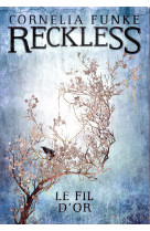 Reckless t.3 : le fil d'or